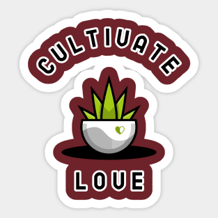 Cultivate Love Gardening Sticker